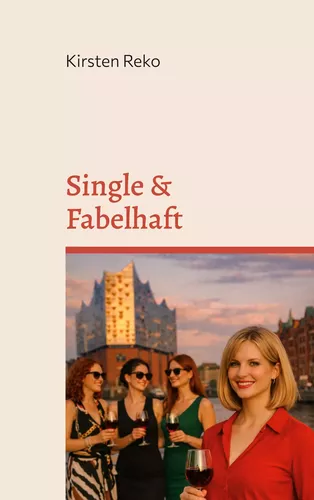 Single & Fabelhaft