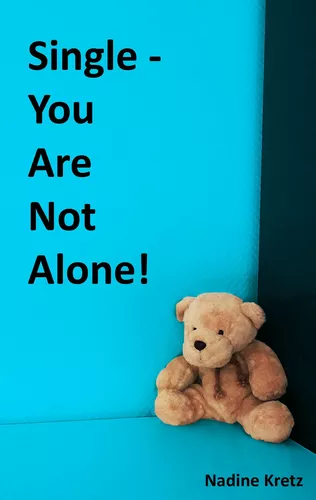 Single - You Are Not Alone!