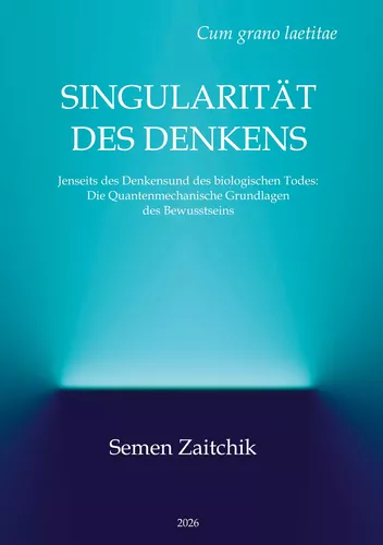 SINGULARITÄT DES DENKENS