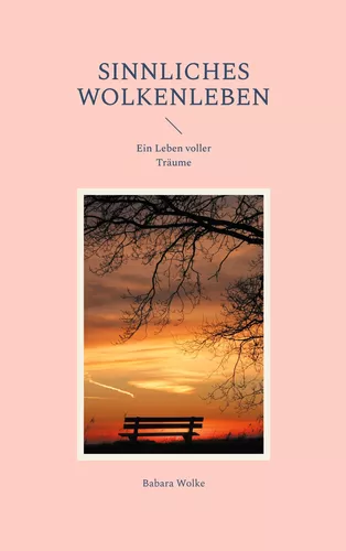 Sinnliches Wolkenleben