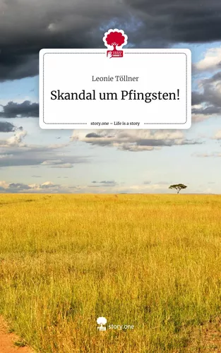 Skandal um Pfingsten!. Life is a Story - story.one