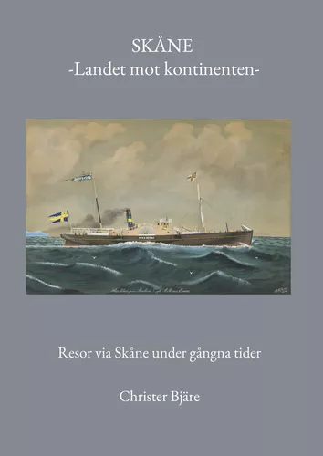 Skåne -Landet mot kontinenten-