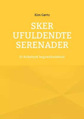 Sker ufuldendte serenader
