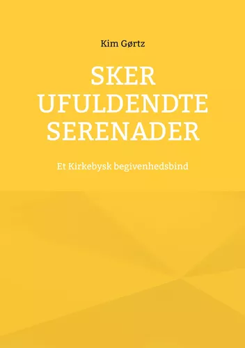Sker ufuldendte serenader