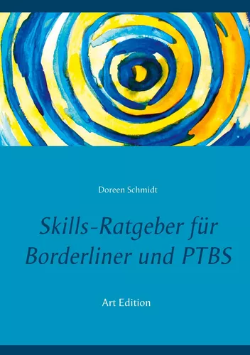 Skills-Ratgeber für Borderliner und PTBS