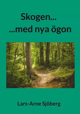 Skogen...