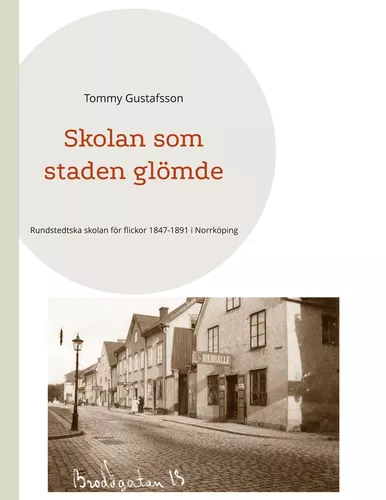 Skolan som staden glömde