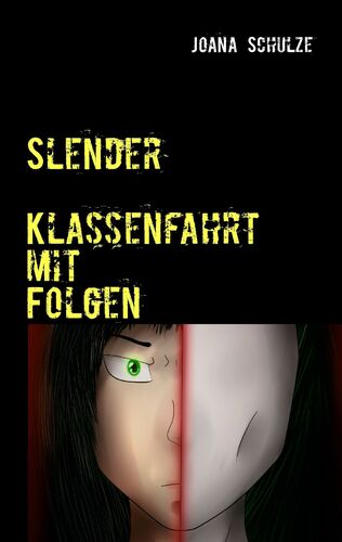 Slender: Klassenfahrt mit Folgen