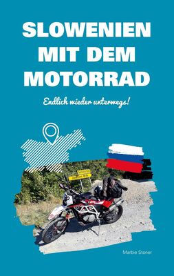 Slowenien mit dem Motorrad
