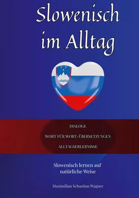 Slowenisch im Alltag