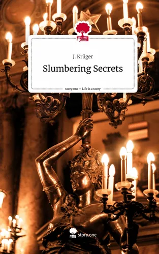 Slumbering Secrets. Life is a Story - story.one