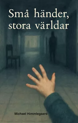 Små händer, stora världar