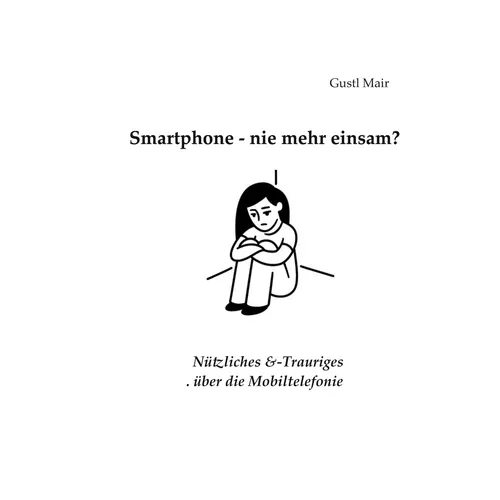 Smartphone - nie mehr einsam?