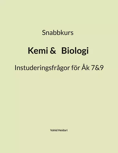 Snabbkurs Kemi&Biologi Instuderingsfrågor för Åk 7&9