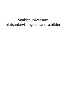 Snabbt universum platsanknytning och andra bilder