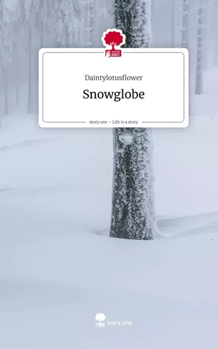 Snowglobe. Life is a Story - story.one