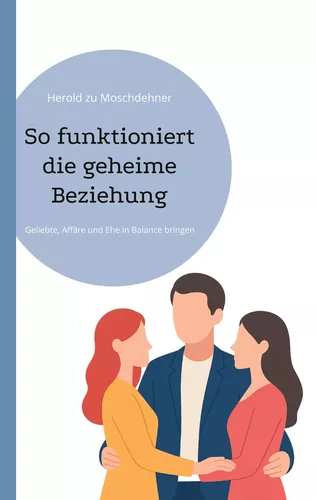 So funktioniert die geheime Beziehung