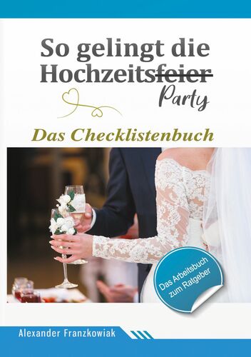 So gelingt die Hochzeitsparty