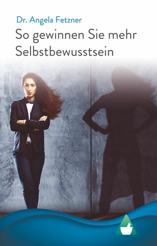 So gewinnen Sie mehr Selbstbewusstsein