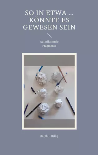 So in etwa ... könnte es doch gewesen sein