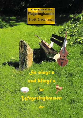 So singt's und klingt's in Wegeringhausen
