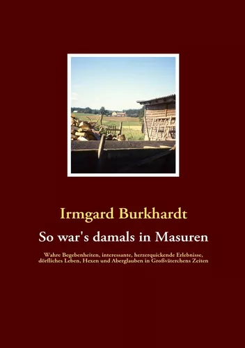 So war's damals in Masuren