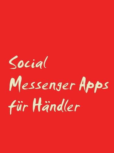 Social Messenger Apps für Händler