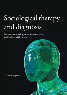 Sociological therapy and diagnosis