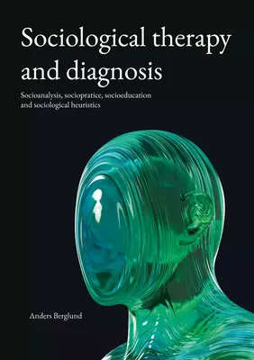 Sociological therapy and diagnosis