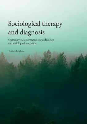 Sociological therapy and diagnosis