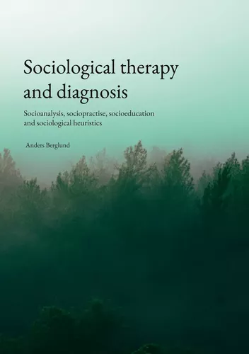Sociological therapy and diagnosis
