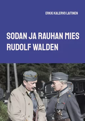 Sodan ja rauhan mies Rudolf Walden