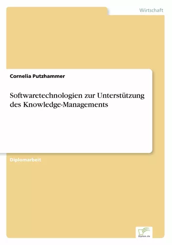Softwaretechnologien zur Unterstützung des Knowledge-Managements