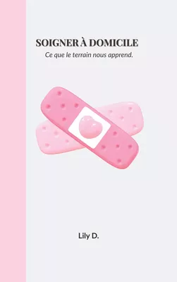 Soigner à domicile