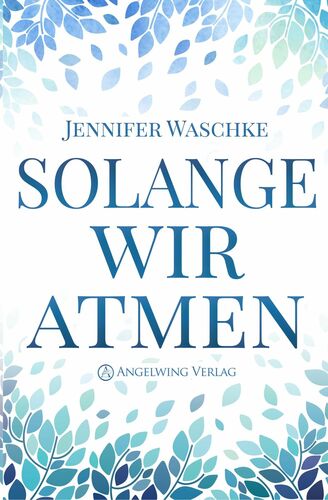 Solange wir atmen
