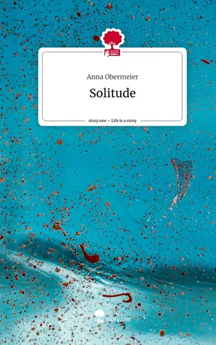 Solitude. Life is a Story - story.one