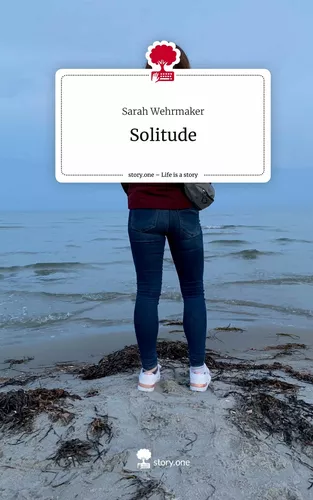 Solitude. Life is a Story - story.one