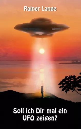 Soll ich dir mal ein UFO zeigen?
