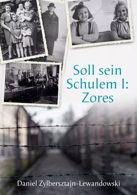 Soll sein Schulem I: Zores
