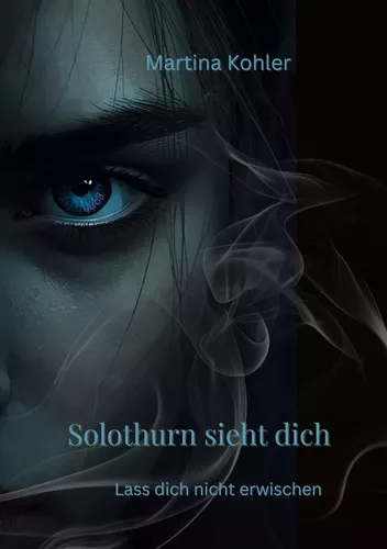 Solothurn sieht dich