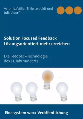 Solution Focused Feedback Lösungsorientiert mehr erreichen