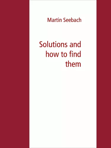 Solutions and how to find them