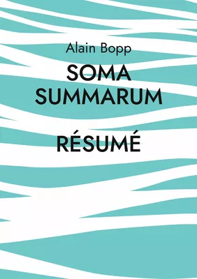 Soma Summarum Résumé