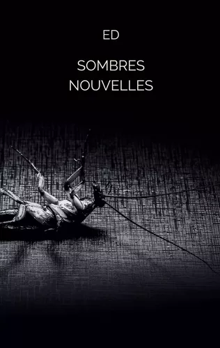 Sombres nouvelles