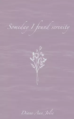 Someday I found serenity
