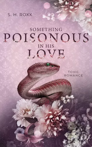 Something Poisonous In His Love