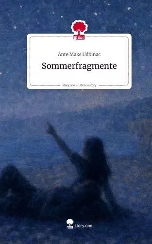 Sommerfragmente. Life is a Story - story.one