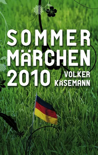 Sommermärchen 2010