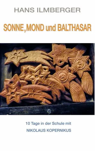 Sonne, Mond und Balthasar
