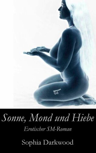 Sonne, Mond und Hiebe